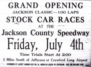 This ad for the opening of the Jackson County Speedway ran in the July 3, 1947 edition of the Jackson Herald newspaper.